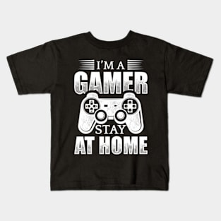 I'm A Gamer Stay At Home Kids T-Shirt